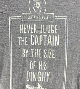 Never judge the captain by the size of his dinghy